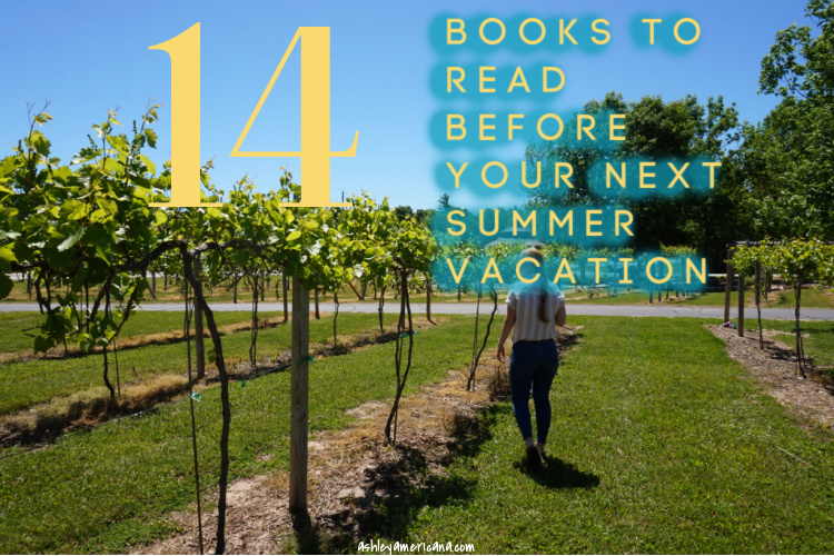 14 Books to Read Before Your Next Summer Vacation